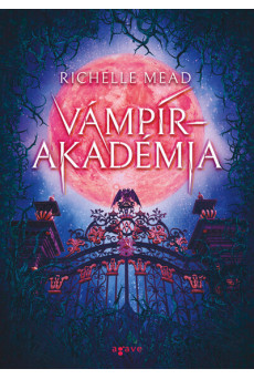 Vámpírakadémia - Vámpírakadémia 1.
