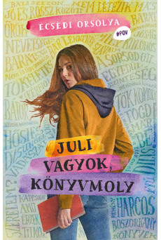 Juli vagyok, könyvmoly - #POV - Nézd új szemszögből a világot!