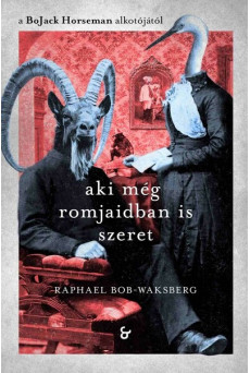 Aki még romjaidban is szeret - Történetek