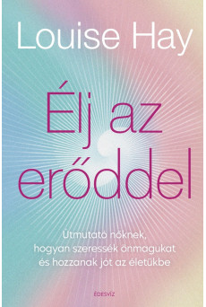 Élj az erőddel (e-könyv)