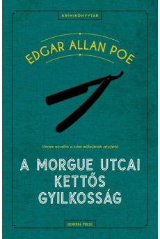 A Morgue utcai kettős gyilkosság - Krimikönyvtár