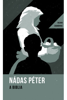 A Biblia - Helikon zsebkönyvek 38. (új kiadás)