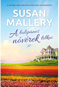 A tulipános nővérek titkai (e-könyv)
