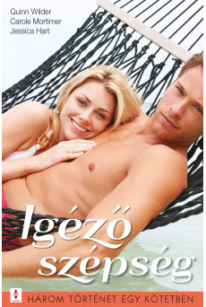 Igéző szépség - 3 történet 1 kötetben (e-könyv)