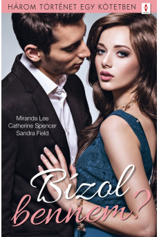 Bízol bennem? - 3 történet 1 kötetben (e-könyv)