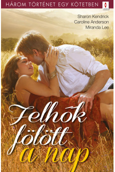 Felhők fölött a nap - 3 történet 1 kötetben (e-könyv)