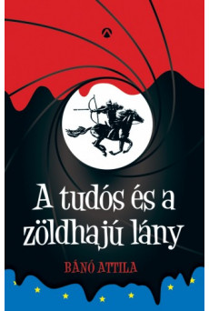 A tudós és a zöldhajú lány (e-könyv)