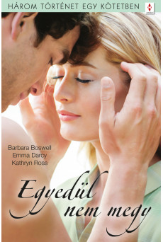 Egyedül nem megy - 3 történet 1 kötetben (e-könyv)