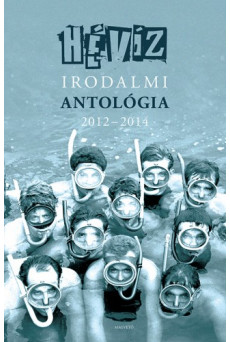 Hévíz - Irodalmi antológia 2012-2014 (e-könyv)