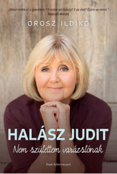 Halász Judit - Nem születtem varázslónak (e-könyv)