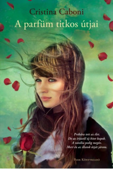A parfüm titkos útjai (e-könyv)