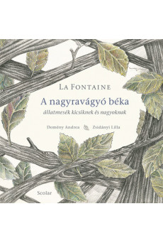 A nagyravágyó béka – Állatmesék kicsiknek és nagyoknak