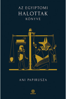 Az egyiptomi Halottak könyve - Ani papirusza - BIBLIOTHECA HERMETICA
