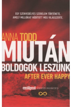 Miután boldogok leszünk - After Ever Happy (új kiadás)