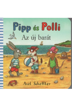 Pipp és Polli - Az új barát