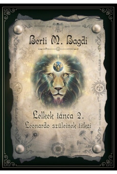 Lelkek Tánca 2. - Leonardo szüleinek titkai