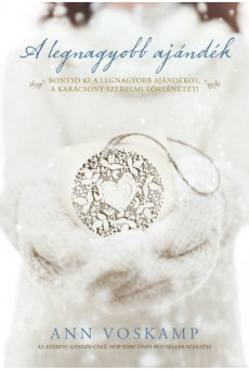 A legnagyobb ajándék - Bontsd ki a legnagyobb ajándékot, a karácsony szerelmi történetét!