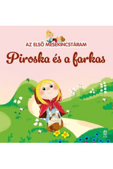 Piroska és a farkas - Az első mesekincstáram 1.
