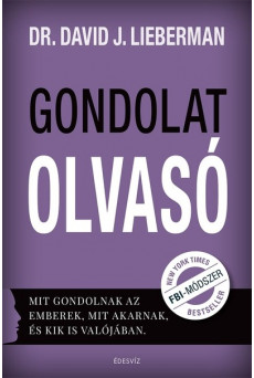 Gondolatolvasó - Mit gondolnak az emberek, mit akarnak, és kik is valójában.