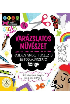 Varázslatos művészet - Játékos ismeretterjesztő és foglalkoztató könyv