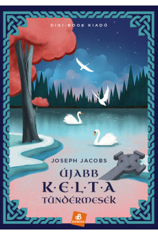 Újabb kelta tündérmesék