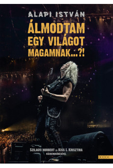 Álmodtam egy világot magamnak...?!