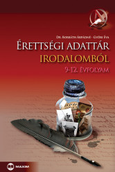 Érettségi adattár irodalomból 9–12. évfolyam