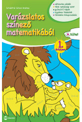 Varázslatos színező matematikából 1. évfolyam – A kötet