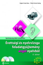 Érettségi és nyelvvizsga feladatgyűjtemény angol nyelvből II. kötet