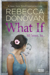 What If – Mi lenne, ha…