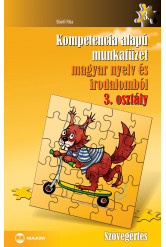 Kompetencia alapú munkafüzet magyar nyelv és irodalomból – 3. osztály
