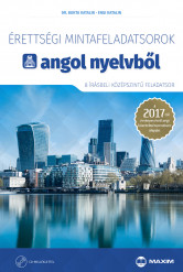 Érettségi mintafeladatsorok angol nyelvből (8 írásbeli középszintű feladatsor) – 2017-től érvényes CD-melléklettel