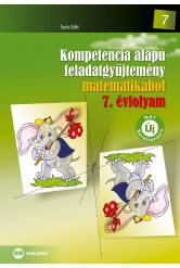 Kompetencia alapú feladatgyűjtemény matematikából – 7. évfolyam