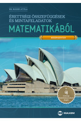 Érettségi összefüggések és mintafeladatok matematikából (középszinten)