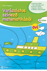 Varázslatos színező matematikából OVI - A kötet