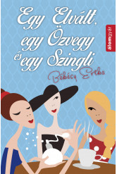 Egy elvált, egy özvegy és szingli (e-könyv)