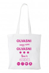 Olvasni vagy nem olvasni vászontáska (fehér)