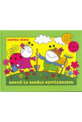 Bogyó és Babóca kertészkedik