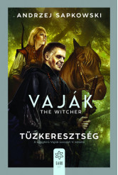 Vaják V. - The Witcher - Tűzkeresztség