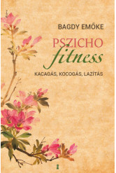 Pszichofitness - Kacagás, kocogás, lazítás