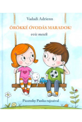 Örökké óvodás maradok!