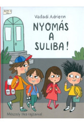 Nyomás a suliba!