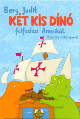 Két kis dínó felfedezi Amerikát
