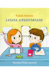 Leszel a padtársam?