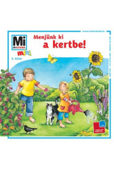 Menjünk ki a kertbe!