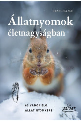 Állatnyomok életnagyságban - 65 vadon élő állat nyomképe