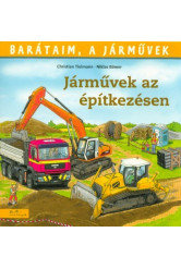 Járművek az építkezésen