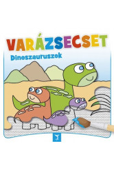 VARÁZSECSET - Dinoszauruszok