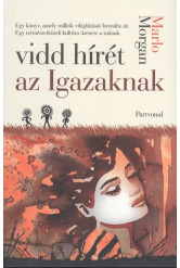 Vidd hírét az igazaknak