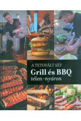 A tetovált séf: Grill és BBQ télen-nyáron